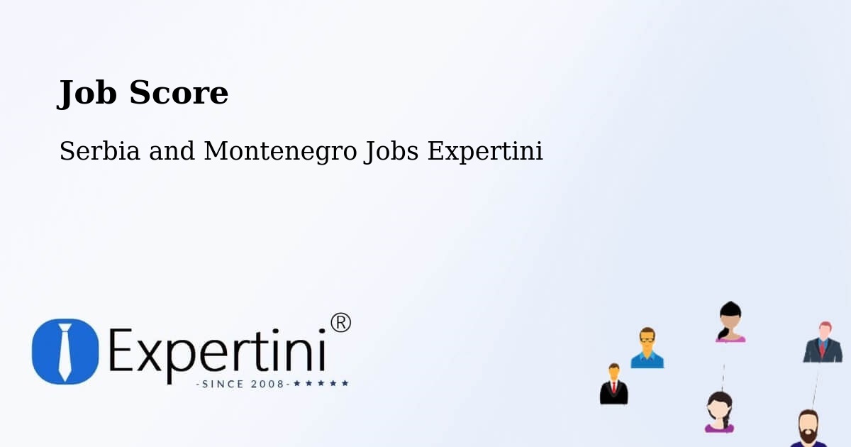 Job Score & Job Description Score Tool – Invermere - Serbia and Montenegro Jobs Expertini